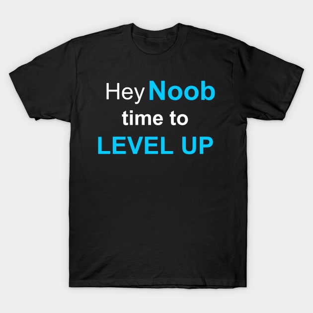 Noob, Level Up T-Shirt by WPKs Design & Co